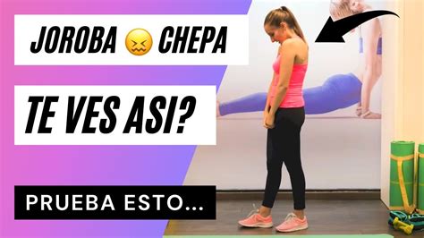 5 Ejercicios Para MEJORAR La Espalda Encorvada O CHEPA YouTube