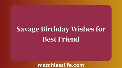 40 Insulting And Savage Birthday Wishes For Best Friend