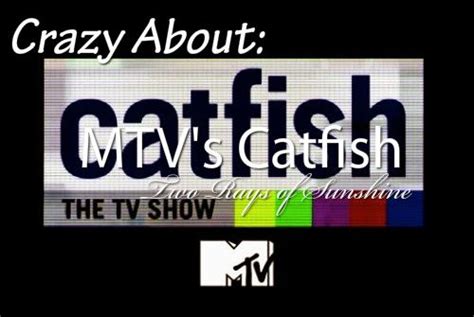 Two Rays Of Sunshine Catfish Tv Catfish The Tv Show Tv Show Logos