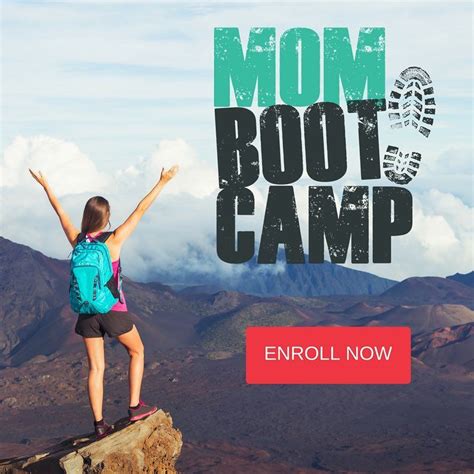 Enrollment For The Summer Session Of The Mom Boot Camp Is Open Now Only A Few Days Until
