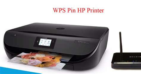 Best Way To Find Wps Pin Hp Printer Technology