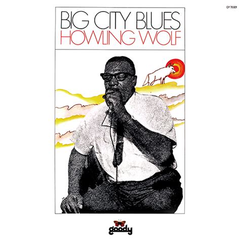 Big City Blues By Howlin Wolf Compilation Reviews Ratings Credits