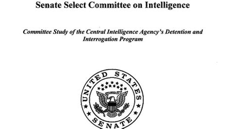 The Senate Select Committee On Intelligence Released Its Report On The Cias Detention And