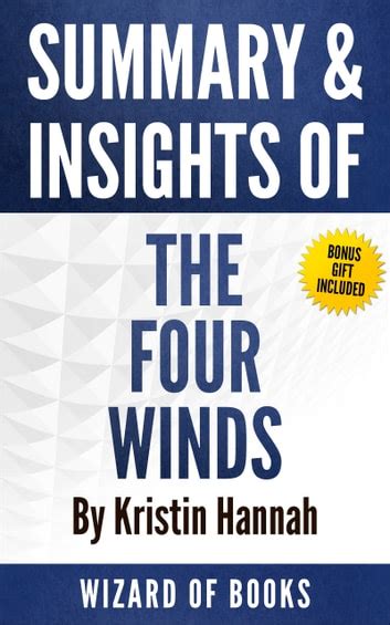 Summary And Insights Of The Four Winds By Kristin Hannah Ebook By