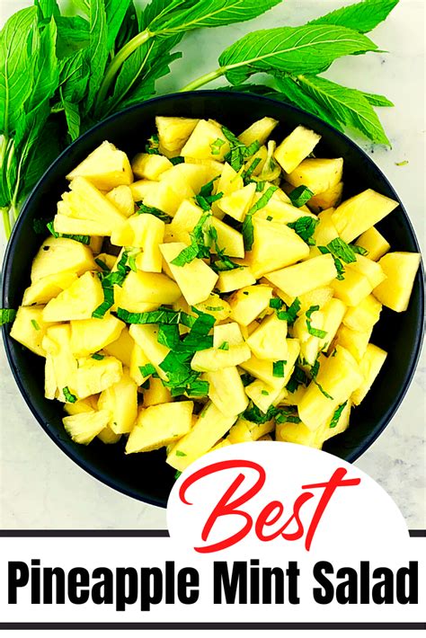The Easy Cool And Refreshing Fresh Pineapple Mint Salad It Brings A