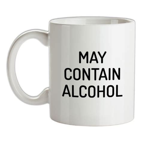 May Contain Alcohol Mug By Chargrilled