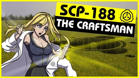 Scp 188 The Craftsman Scp Orientation Youtube