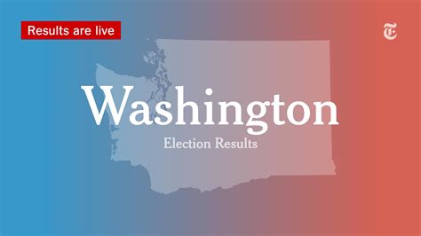 Washington Primary Election Results The New York Times