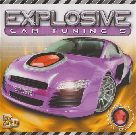 explosive car tuning 5 2004 cd discogs
