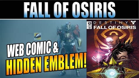 Destiny 2 Fall Of Osiris Webcomic And The Visionary Hidden Emblem
