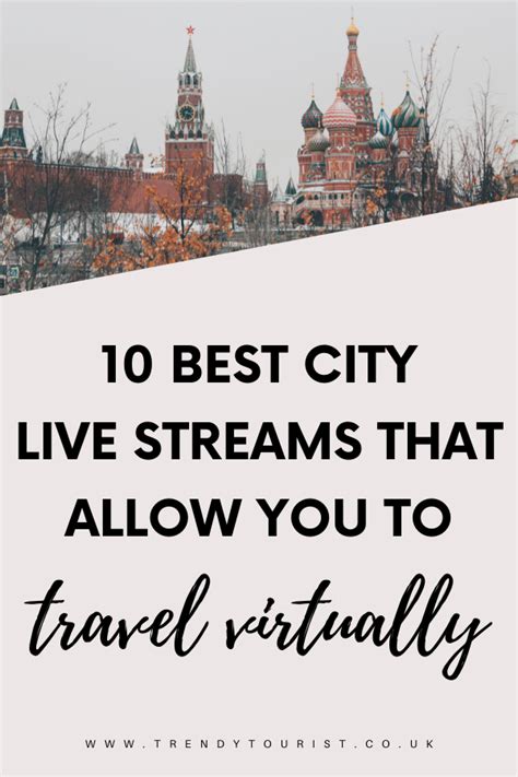 10 Best City Live Streams That Allow You to Travel Virtually | Trendy