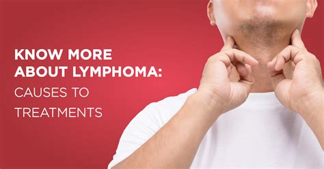 Know More About Lymphoma Causes To Treatments Regency Healthcare Ltd
