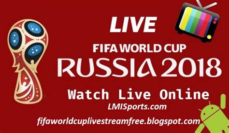 How To Watch Fifa World Cup 2018 Live Stream Online Free Fifa World Cup Live Stream Free