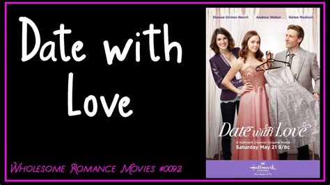 Date With Love 2016 Wrm Review Youtube