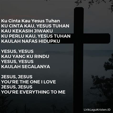 Ku Cinta Kau Yesus Tuhan • LIRIK LAGU KRISTEN
