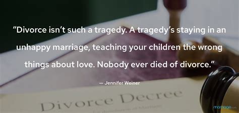 Divorce Quotes “divorce Isn’t Such A Tragedy A