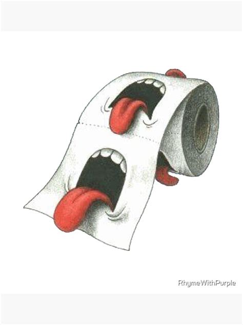 Tongue Ply Toilet Paper Poster For Sale By Rhymewithpurple Redbubble