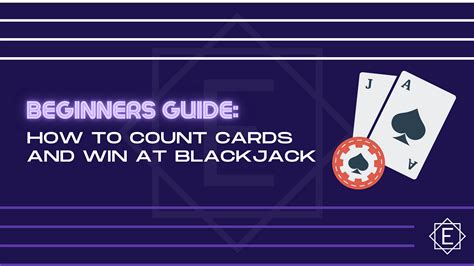 Beginners Guide How To Count Cards And Win At Blackjack By Ethroll