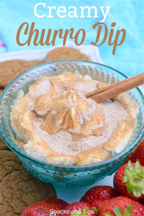 Creamy Churro Dip Snacks And Sips
