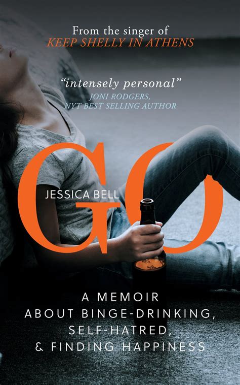 Pdf Free Download Go A Memoir About Binge Drinking Self Hatred And Finding Happiness Full