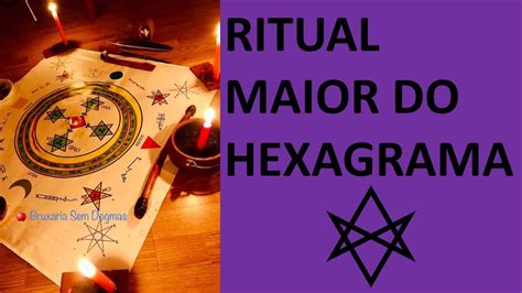 Ritual Maior Do Hexagrama Rito E Explicações Youtube