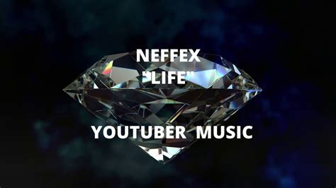 Neffex Life Youtuber Music Nocopyright Youtube