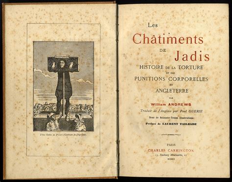 Tortura Y Ejecuciones Instrumentos Les Ch Timents De Jadis Histoires De La Torture Et Des