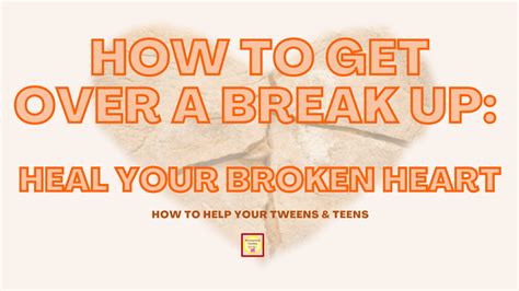 How To Get Over A Breakup Heal Your Broken Heart Colourful Teaching For You