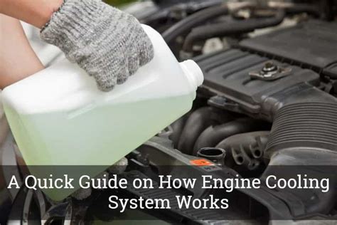 A Quick Guide On How Engine Cooling System Works