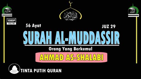 Bacaan Merdu Surah Al Muddasir Ahmad As Shalabi Tinta Putih Quran