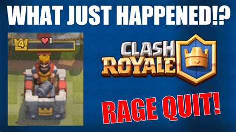 Clash Royale What Just Happened Rage Quitting Youtube