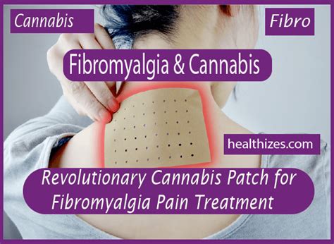 Revolutionary Cannabis Patch For Fibromyalgia Pain Treatment Fibromyalgia