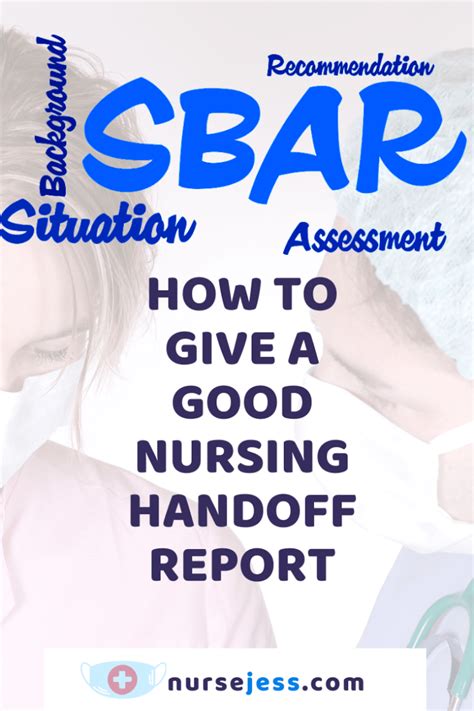 Sbar How To Give A Good Handoff Report Nurse Jess