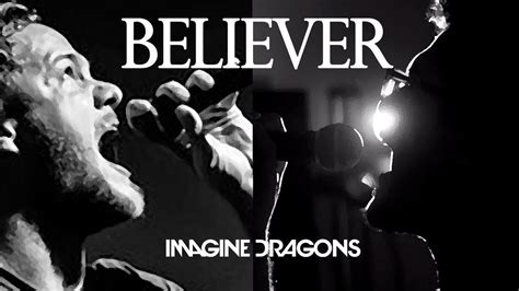 Believer Imagine Dragons Cover Youtube