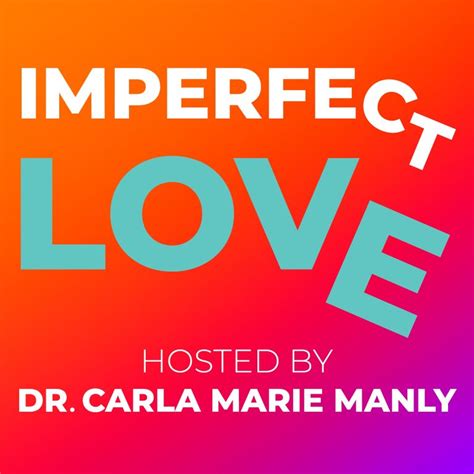 Podcast Carla Marie Manly Phd