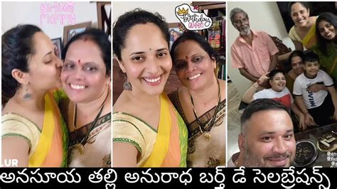 Anasuya Bhardwaj Mother Anuradha Birthday Celebrations Ll Anchor