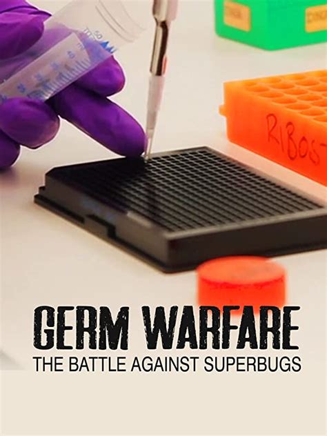 Watch Germ Warfare The Battle Against Superbugs Prime Video