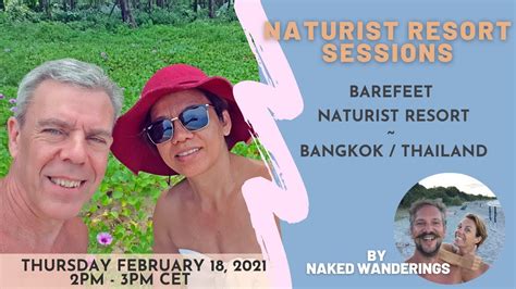Naturist Resort Sessionsbarefeet Naturist Resort In Bangkok Thailand