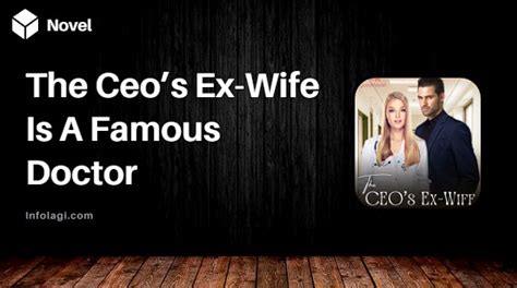 Read The Ceos Ex Wife Is A Famous Doctor Pdf Full Chapter By Lilhyz