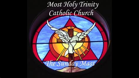The Sunday Mass April 26 2020 Most Holy Trinity