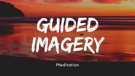 Mindfulness And Guided Imagery Youtube