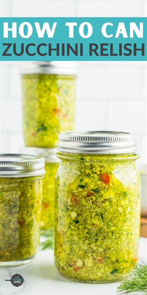 Zucchini Relish Sustainable Cooks