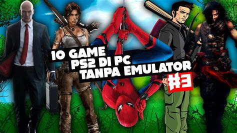 Game Ps2 Yang Bisa Dimainkan Di Pc Tanpa Emulator - Fanofdorg