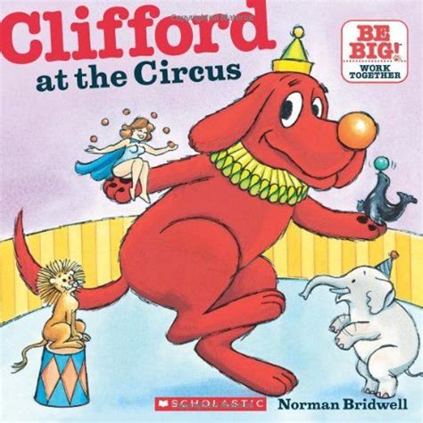 8914 Clifford At The Circus By Norman Bridwell We Had This And