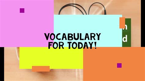 Vocabulary For Today Youtube