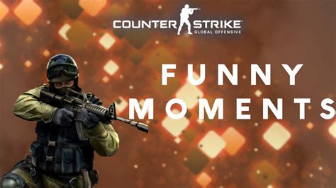 Counter Strikeglobal Offensive Funny Moments 13 Top Bloke Youtube