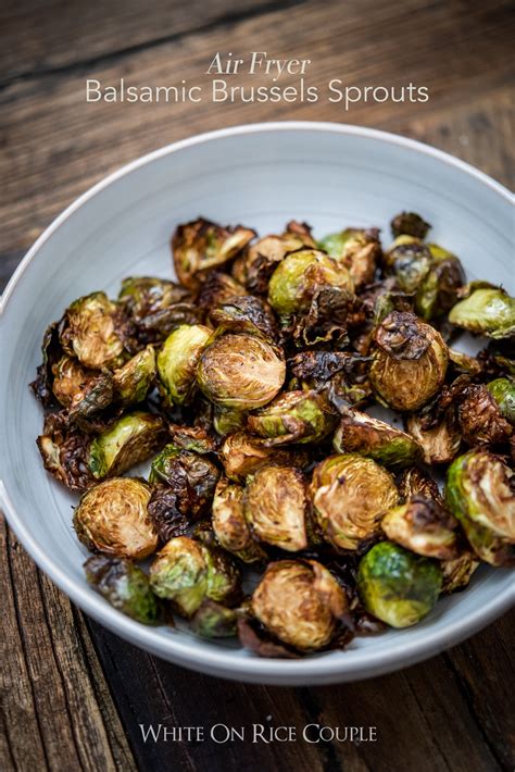 Sure, brussels sprouts are delicious when simply roasted or steamed but if that's the only way you like to cook them, then you're seriously missing out. Best Crispy Air Fried Brussels Sprouts with Balsamic ...