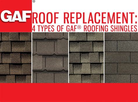 Roof Replacement 4 Types Of Gaf® Roofing Shingles