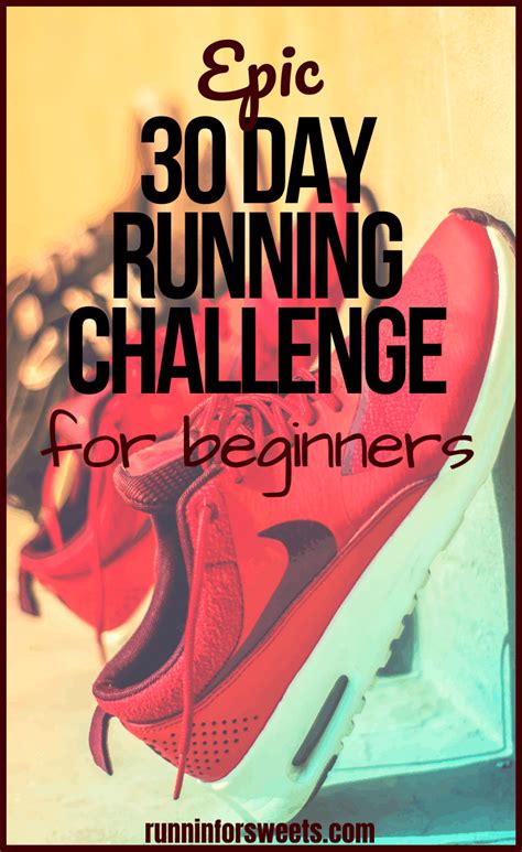 The Ultimate 30 Day Running Challenge For Beginners Runnin For Sweets