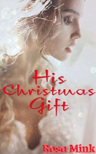 his christmas t by rosa mink goodreads